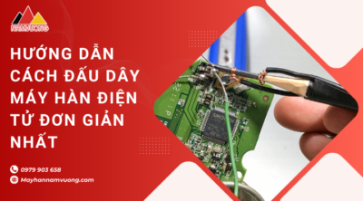 cách đấu dây máy hàn điện tử