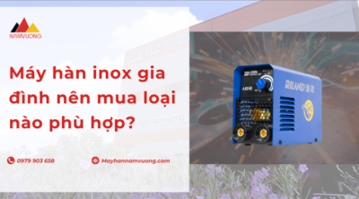 Máy hàn inox gia đình