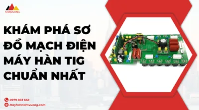 sơ đồ mạch điện máy hàn TIG