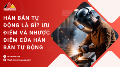 Hàn bán tự động là gì