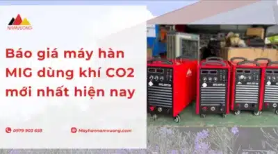 giá máy hàn MIG dùng khí CO2​