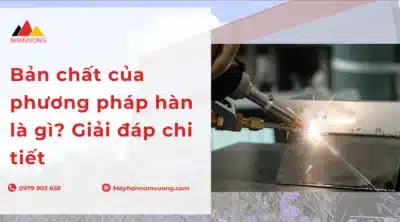 Bản chất của phương pháp hàn là