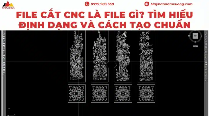 File cắt CNC là file gì? Tìm hiểu định dạng và cách tạo chuẩn