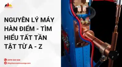 Nguyên lý máy hàn điểm
