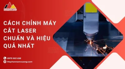 Cách chỉnh máy cắt laser