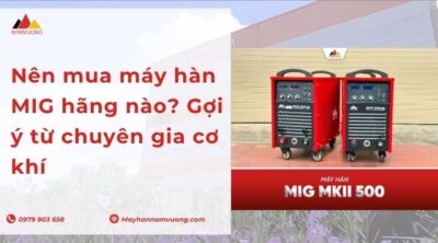 Nên mua máy hàn MIG hãng nào