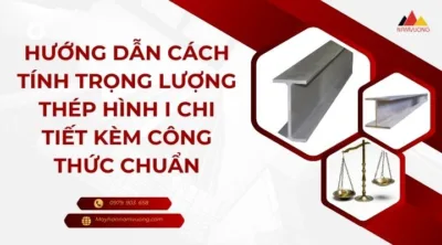 Cách tính trọng lượng thép hình I