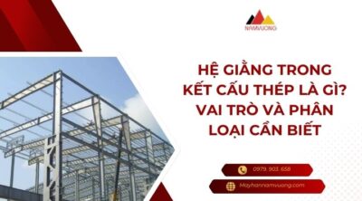hệ giằng trong kết cấu thép​