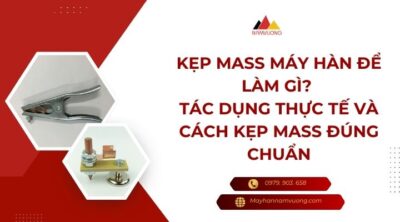 kẹp mass máy hàn để làm gì​