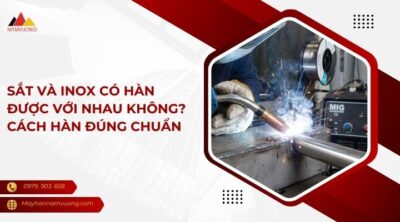 sắt và inox có hàn được với nhau không